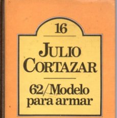 Libros de segunda mano: 62 MODELO PARA ARMAR - JULIO CORTÁZAR - CLUB BRUGUERA 1982. Lote 365815616
