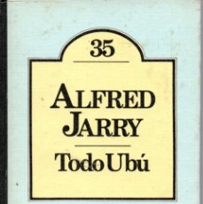 Libros de segunda mano: TODO UBÚ - ALFRED JARRY - CLUB BRUGUERA 1981. Lote 365816406