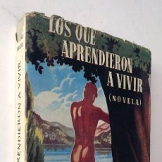 Libros de segunda mano: FÉLIX AYALA VIGUERA / LOS QUE APRENDIERON A VIVIR / ZARAGOZA 1946 / M. BAYO MARÍN ( CUBIERTAS ). Lote 365894306
