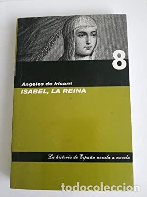 Libros de segunda mano: Isabel La Reina. Angeles de Irisarri - Foto 1