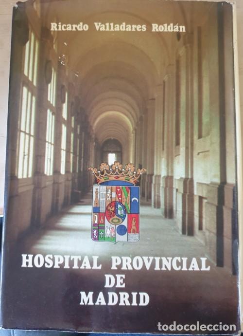 Gebrauchte B&uuml;cher: HOSPITAL PROVINCIAL DE MADRID. - VALLADARES ROLDAN, Ricardo.