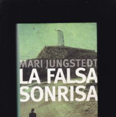 Libros de segunda mano: LA FALSA SONRISA - MARI JUNGSTEDT - CIRCULO LECTORES 2013. Lote 366083121