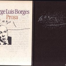 Libros de segunda mano: JORGE LUIS BORGES - PROSA - CIRCULO LECTORES 1986. Lote 366084266