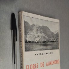 Libros de segunda mano: FLORES DE ALMENDRO / VALLE-INCLÁN / LIBRERÍA BERGUA SIN FECHAR. Lote 366099026
