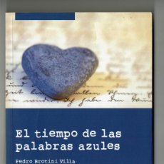 Libros de segunda mano: EL TIEMPO DE LAS PALABRAS AZULES / PEDRO BROTINI VILLA / PREMIO VOLKSWAGEN. Lote 366106641