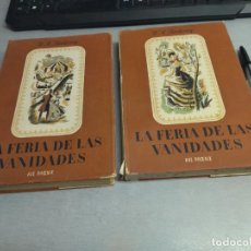 Libros de segunda mano: LA FERIA DE LAS VANIDADES / W. M. THACKERAY / EN 2 TOMOS / EDICIONES LAURO 1948. Lote 366228751