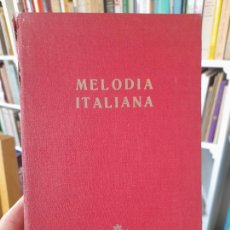 Libros de segunda mano: LITERATURA. MELODÍA ITALIANA, EUGENIO MONTES, ED. CIGÚEÑA, MADRID, 1944. RARO.. Lote 366246876
