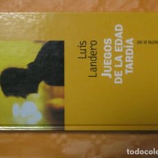 Libros de segunda mano: JUEGOS DE LA EDAD TARDIA - LUIS LANDERO. Lote 366247696