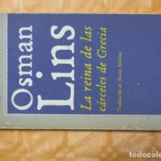Libros de segunda mano: LA REINA DE LAS CARCELES DE GRECIA - OSMAN LINS - ALFAGUARA. Lote 366264861