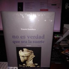 Libros de segunda mano: ERNESTO SANTOLAYA. NO ES VERDAD QUE SEA LA SUERTE. IKUSAGER 2016