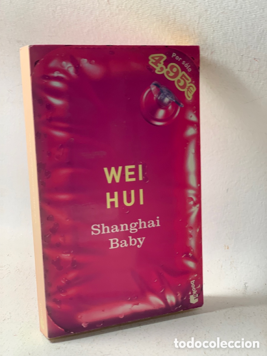 Libros de segunda mano: WEI HUI &middot;&middot;&middot;&middot; SHANGHAI BABY - Foto 1