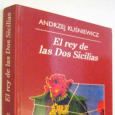 Libros de segunda mano: (S1) - EL REY DE LAS DOS SICILIAS - ANDRZEJ KUZNIEWICZ. Lote 366596121