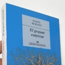 Libros de segunda mano: EL GEGANT ENTERRAT - KAZUO ISHIGURO. Lote 366770541