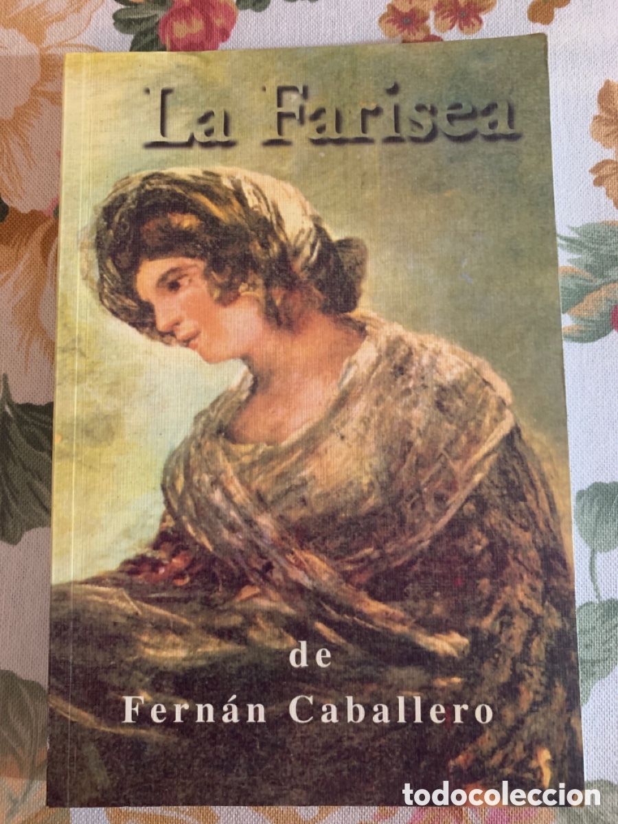 Libros de segunda mano: La Farisea. Fern&aacute;n Caballero. - Foto 1