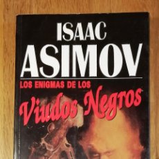 Libros de segunda mano: ASIMOV, ISAAC. LOS ENIGMAS DE LOS VIUDOS NEGROS (PLAZA & JANÉS ÉXITOS). - 1991. Lote 366803056