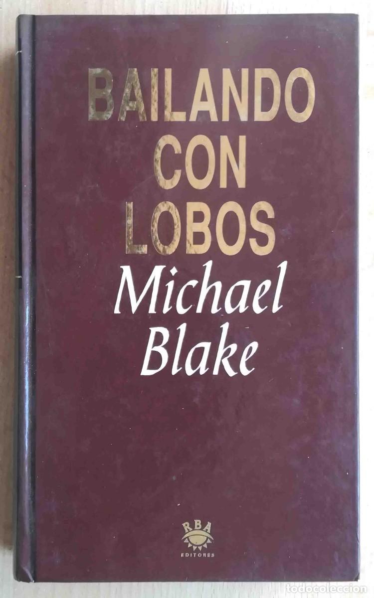 Libros de segunda mano: Bailando con lobos (Michael Blake) RBA 1993 - Foto 1