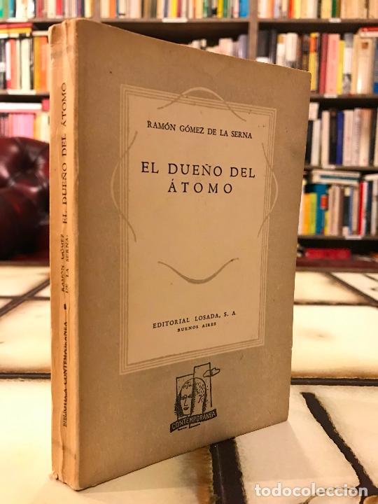 Libros de segunda mano: El due&ntilde;o del &aacute;tomo. Ram&oacute;n G&oacute;mez de la Serna. - Foto 1