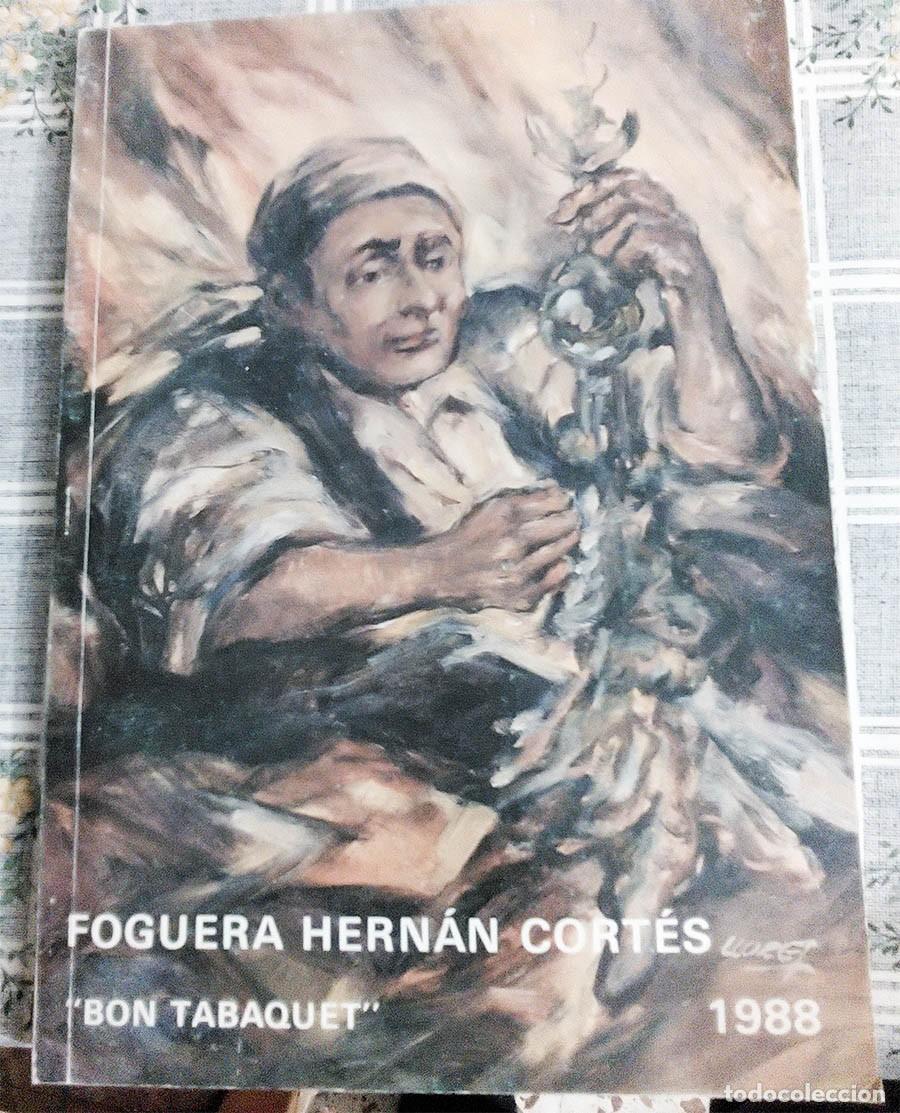 Libros de segunda mano: LIBRO DE LA HOGUERA HERNAN CORTES 1988 BON TABAQUET