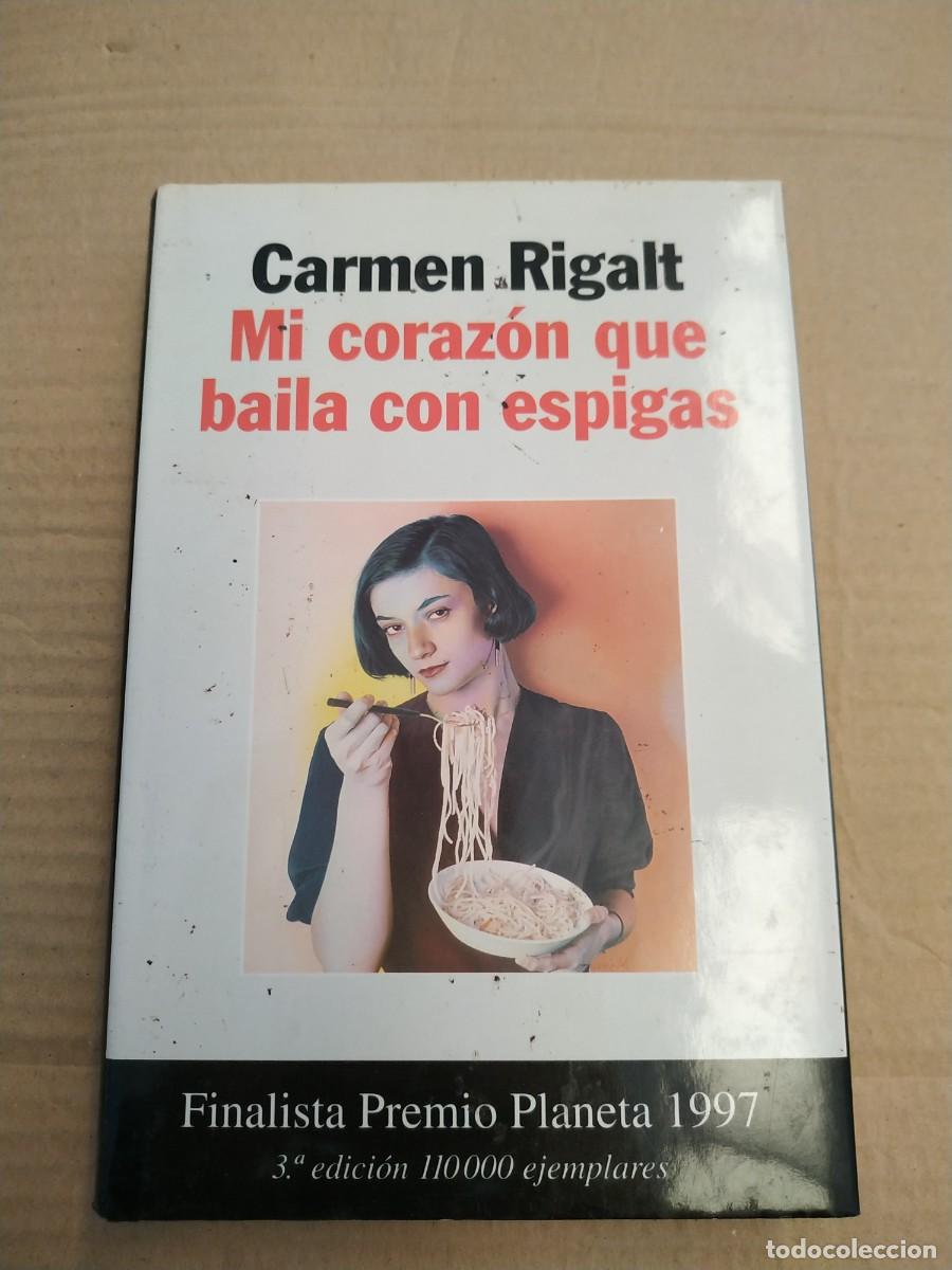 Libros de segunda mano: Mi Coraz&oacute;n que Baila con Espigas - Carmen Rigalt - Foto 1