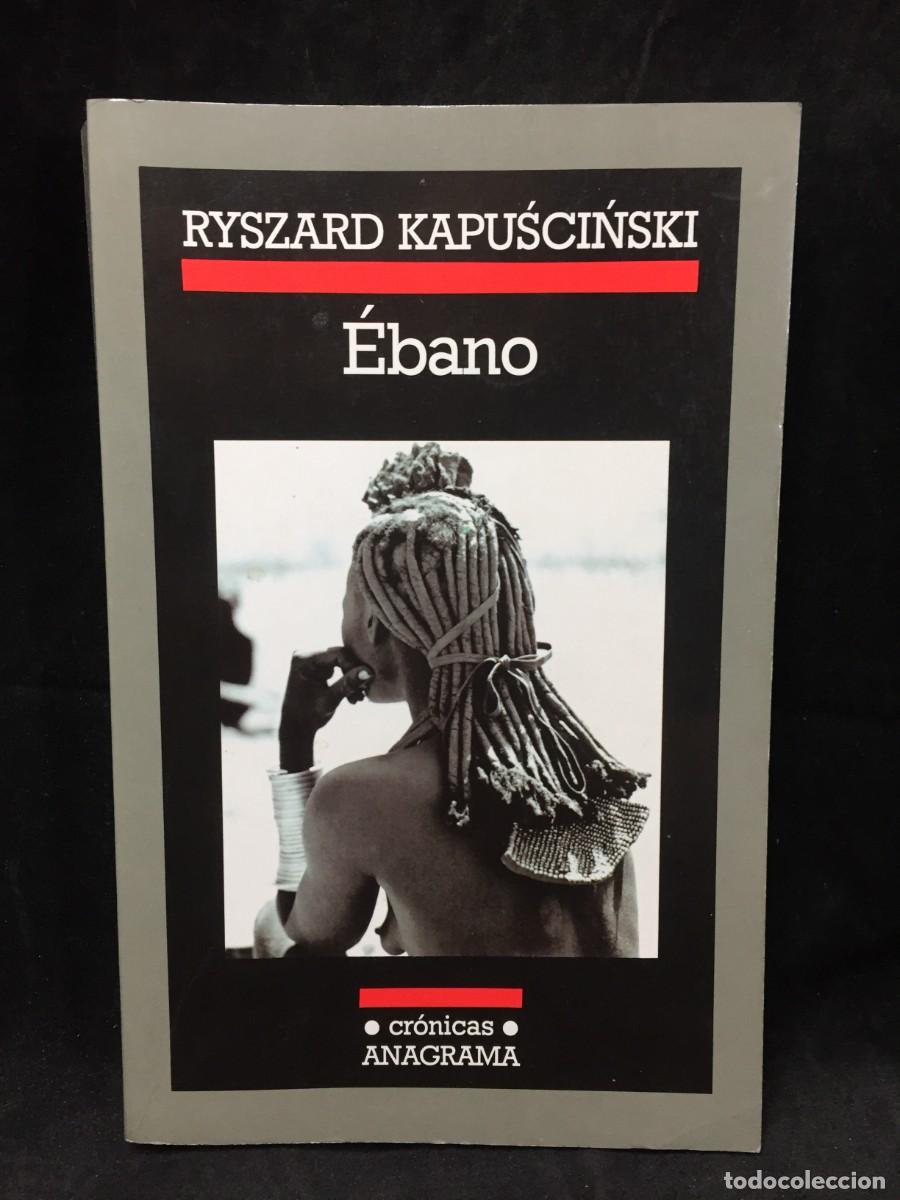 Libros de segunda mano: &Eacute;bano. Ryszard Kapuscinski. ediciones anagrama 2006 - Foto 1