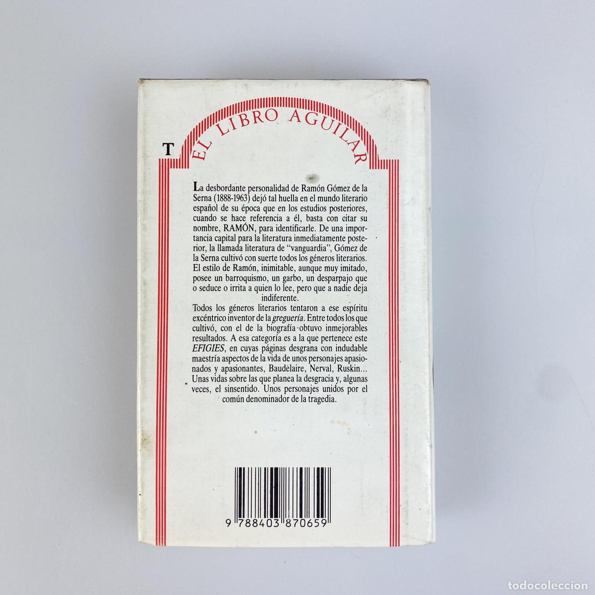 Libros de segunda mano: Efigies, Ram&oacute;n Gomez de la Serna. Aguilar. - Foto 2