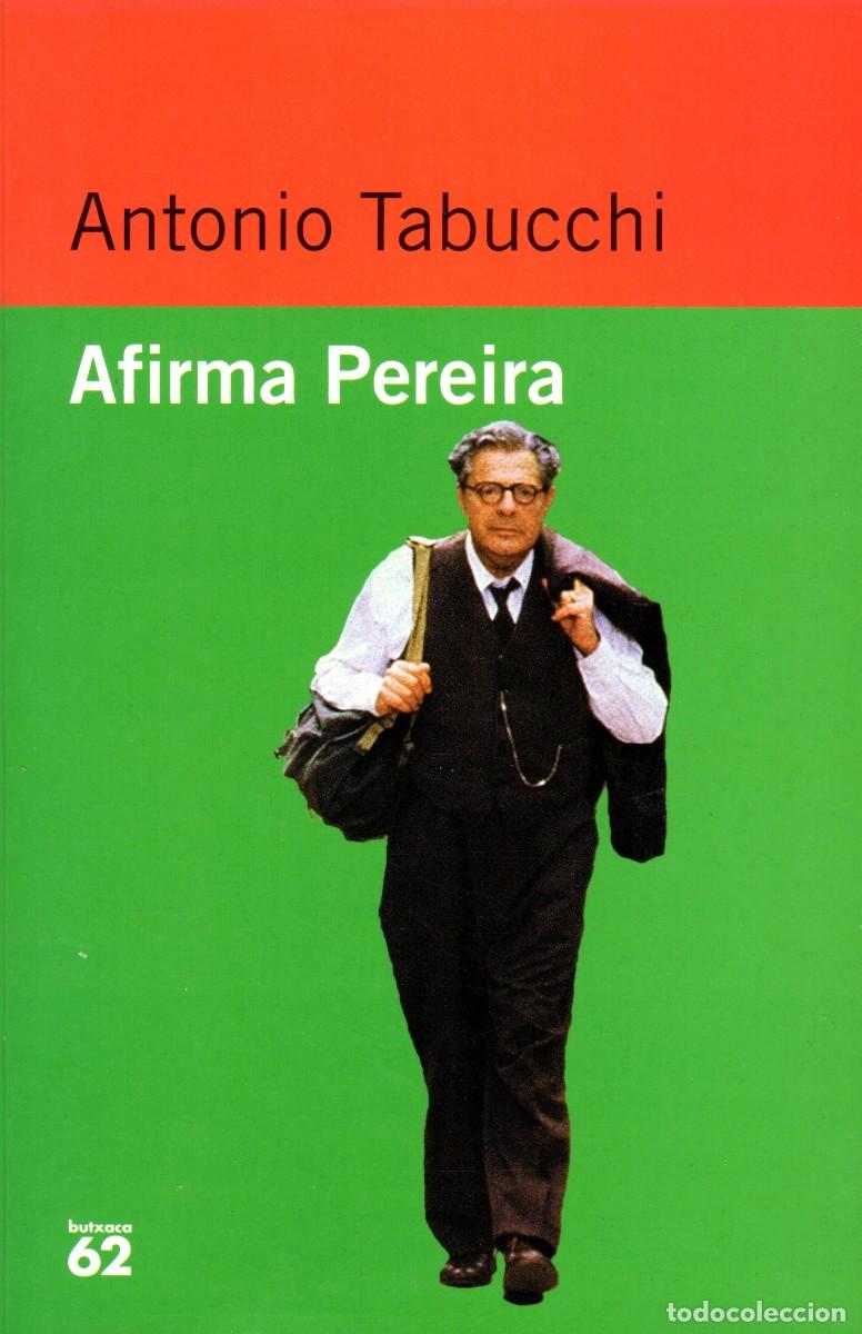 Gebrauchte B&uuml;cher: Afirma Pereira. Antonio Tabucchi. Edic. 62 1998. 174 P&aacute;gs. Tapa blanda.