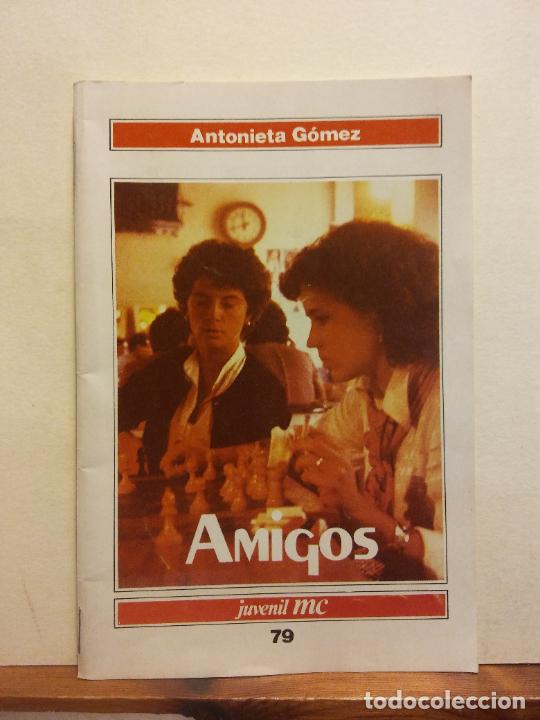 Libros de segunda mano: AMIGOS. ANTONIETA GOMEZ. JUVENIL MC - Foto 1