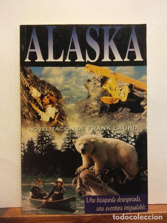 Libros de segunda mano: ALASKA. FRANK LAURIA. EDICIONES B - Foto 1