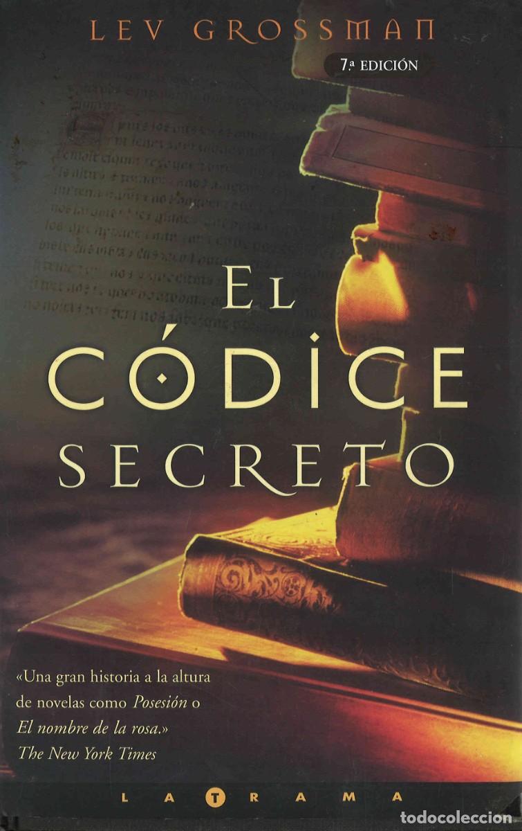 Libros de segunda mano: El c&oacute;dice secreto. Lev Grossman. 2004 - Foto 1