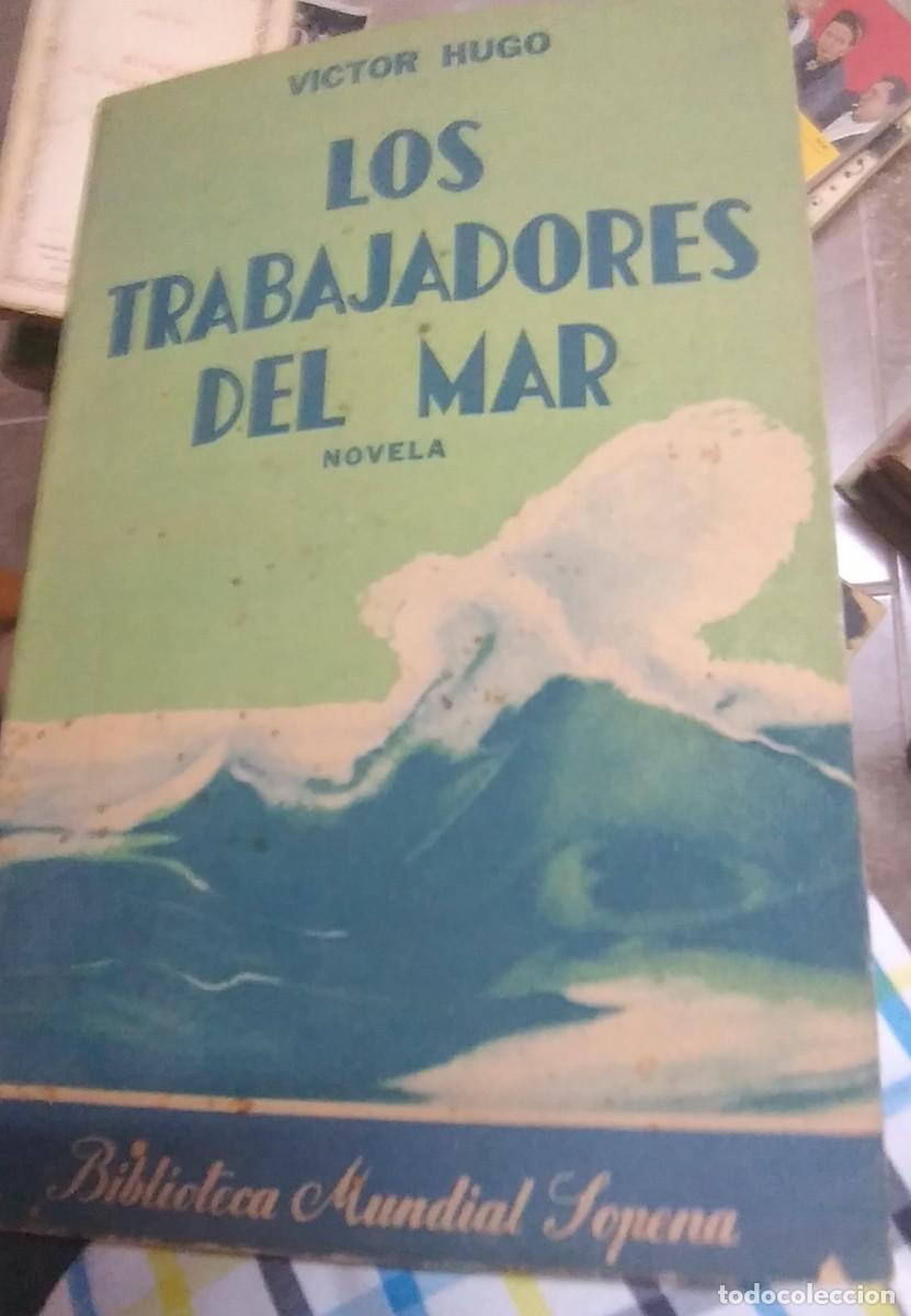 Libros de segunda mano: LOS TRABAJADORES DEL MAR: NOVELA - Foto 1