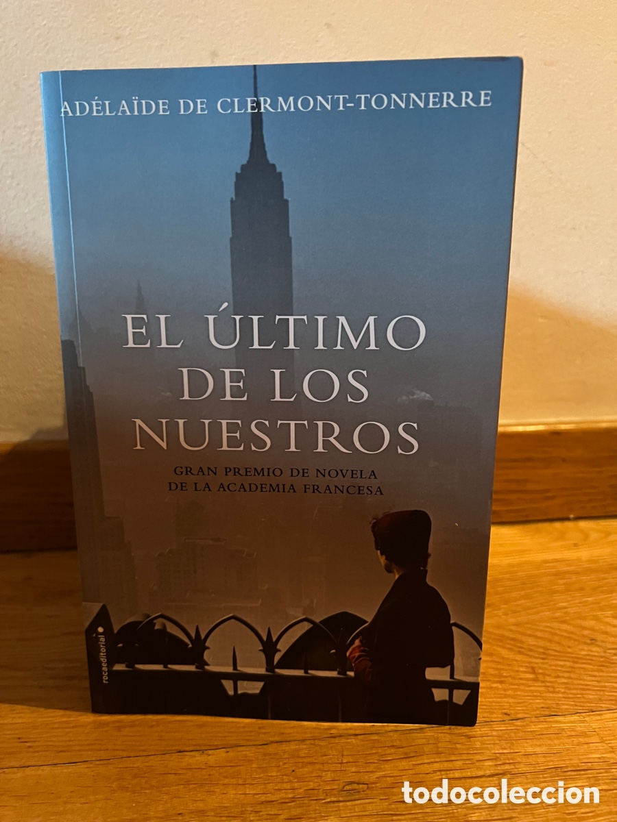 Libros de segunda mano: El &uacute;ltimo de los nuestros Ad&eacute;la&iuml;de de clermont-tonnerre - Foto 1