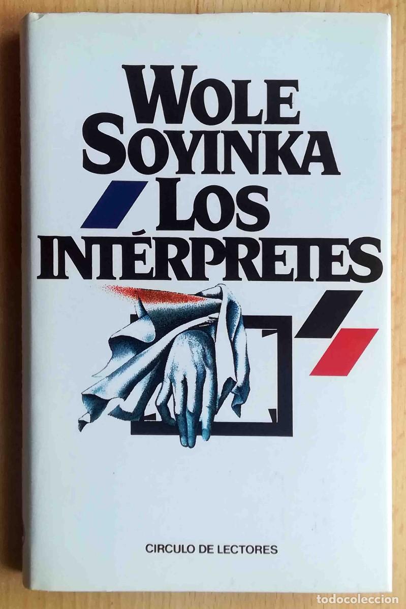 Libros de segunda mano: Los int&eacute;rpretes (Wole Soyinka) - Foto 1