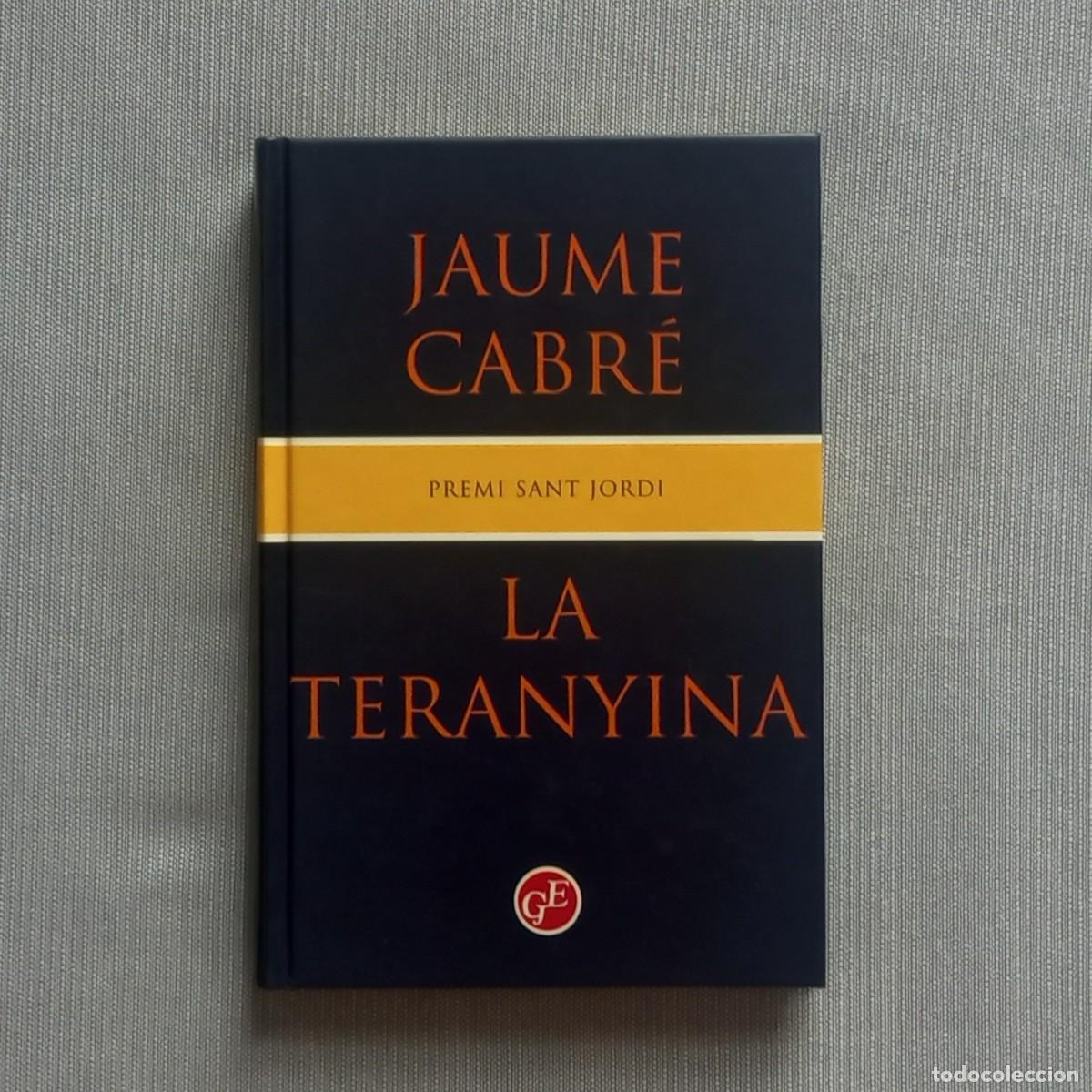 Libros de segunda mano: LA TERANYINA - JAUME CABR&Eacute; - Foto 1