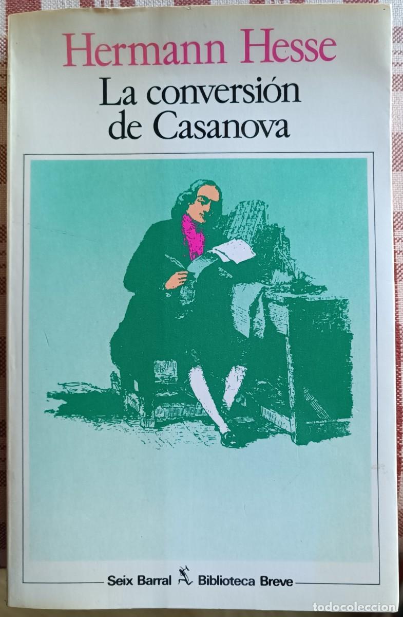 Libros de segunda mano: Herman Hesse - La conversi&oacute;n de Casanova - Foto 1