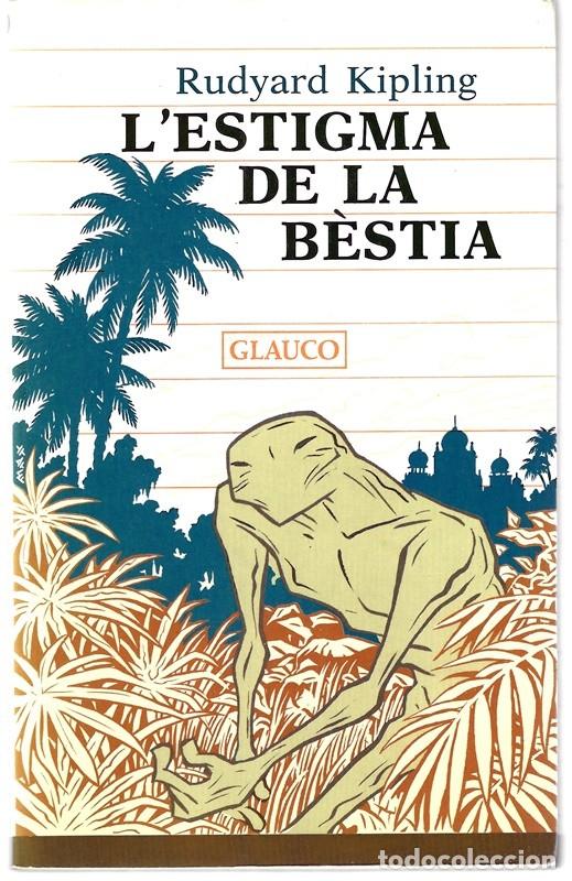 Libros de segunda mano: L&acute;ESTIGMA DE LA B&Egrave;STIA RUDYARD KIPLING - Foto 1
