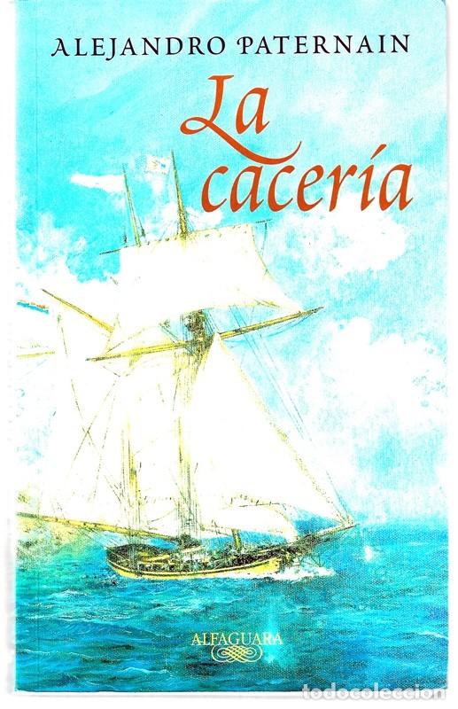 Libros de segunda mano: LA CACER&Iacute;A ALEJANDRO PATERNAIN - Foto 1