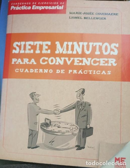 Second hand books: SIETE MINUTOS PARA CONVENCER. CUADERNO DE PRACTICAS. - COUCHAERE/BELLENGER, Marie/Lionel.