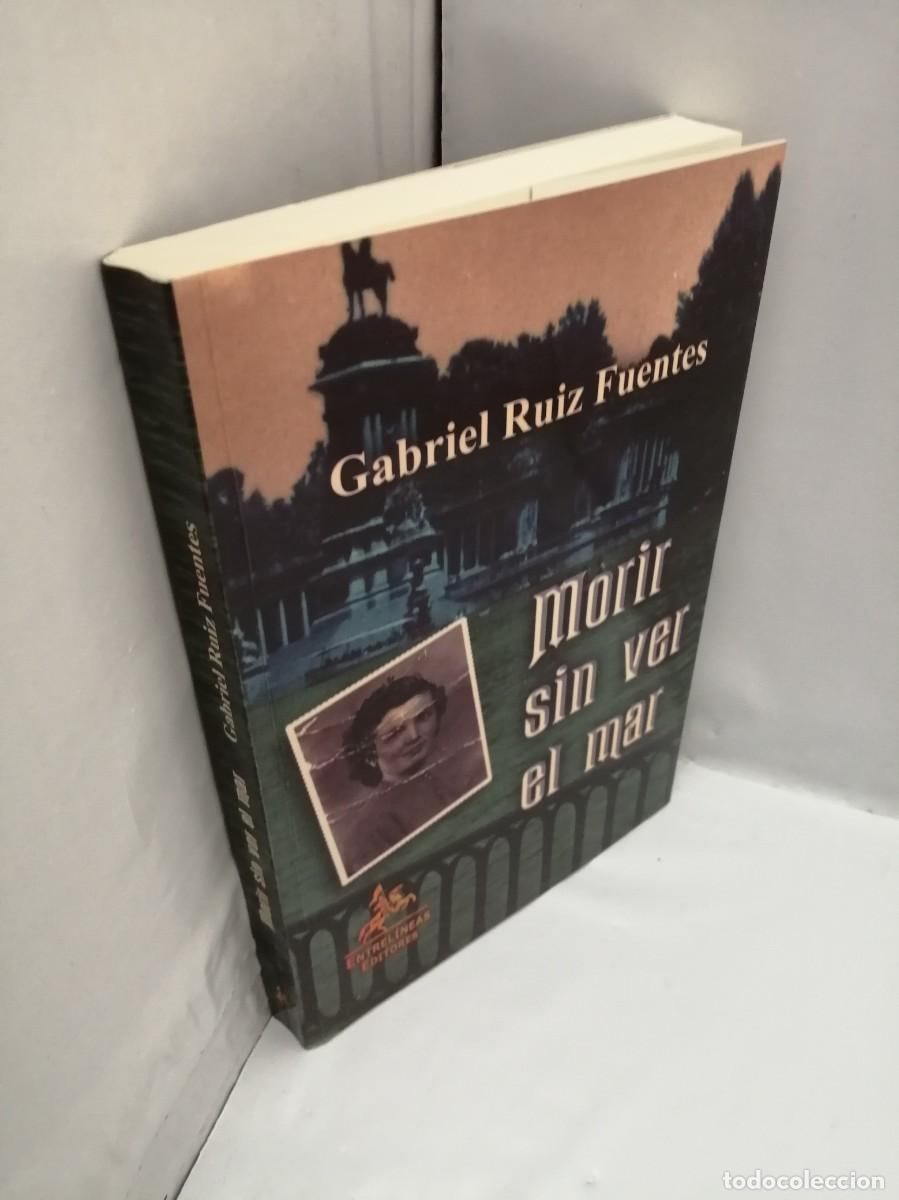 Libros de segunda mano: MORIR SIN VER EL MAR (PRIMERA EDICI&Oacute;N) - Foto 3