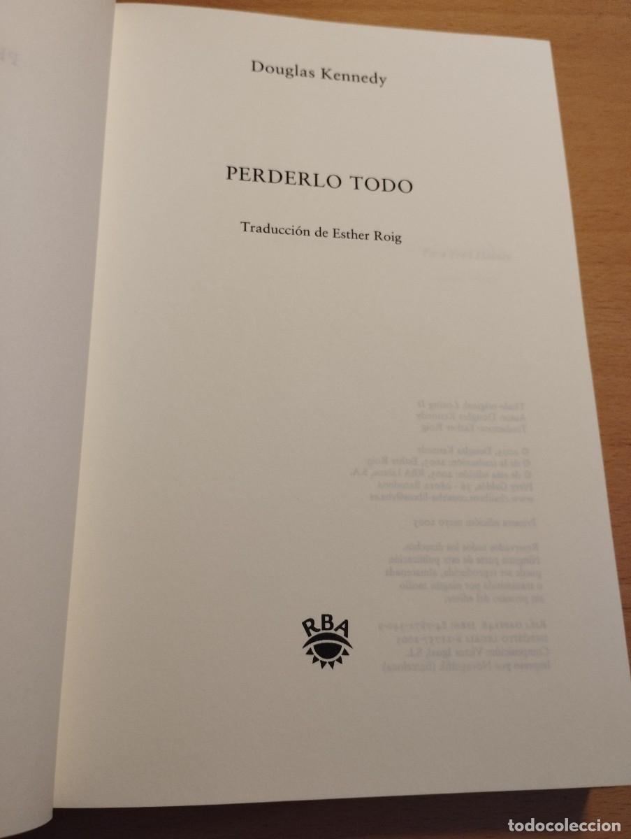 Libros de segunda mano: PERDERLO TODO (DOUGLAS KENNEDY) - Foto 2