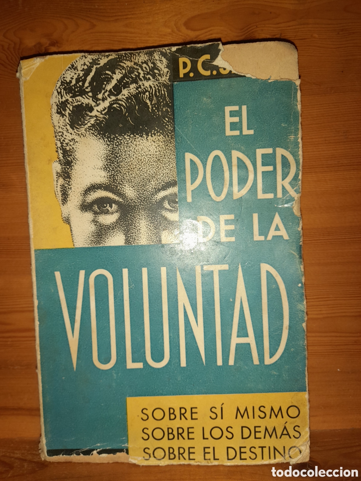 Libros de segunda mano: EL PODER DE LA VOLUNTAD SOBRE SI MISMO SOBRE LOS DEMAS SOBRE EL DESTINO 2 EDICI&Oacute;N 1936