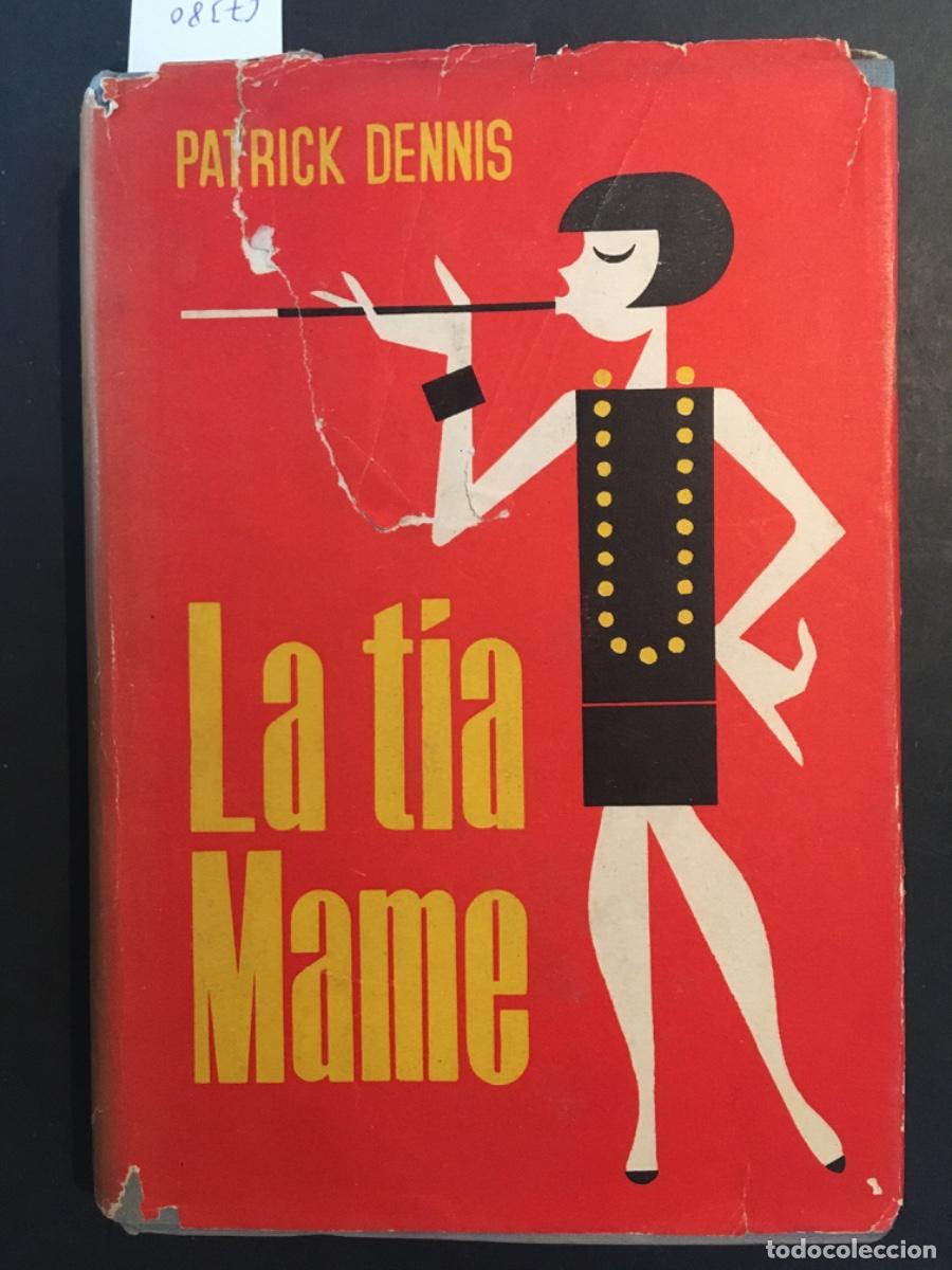 Libros de segunda mano: LA TIA MAME, PATRICK DENNIS - Foto 1