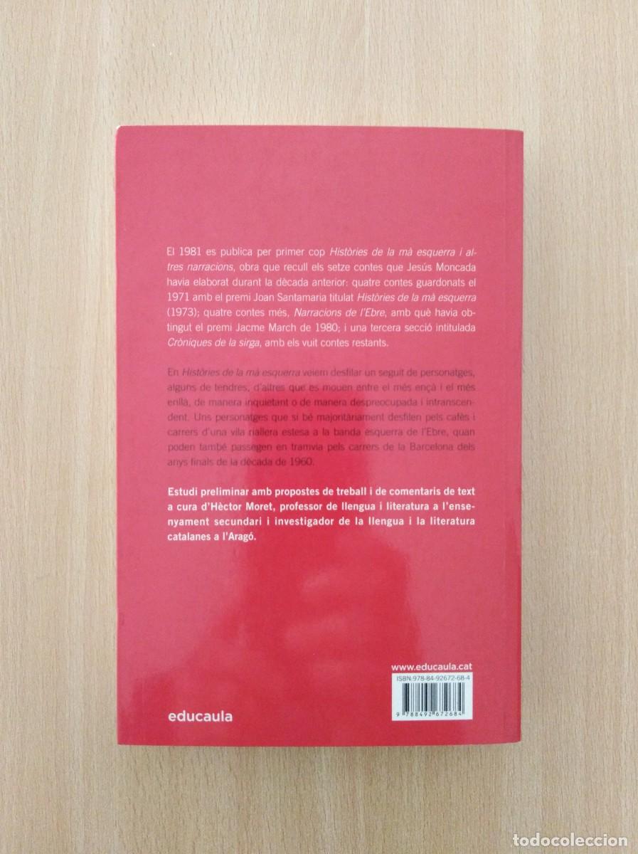 Libros de segunda mano: HIST&Ograve;RIES DE LA M&Agrave; ESQUERRA. Jes&uacute;s Moncada - Foto 2