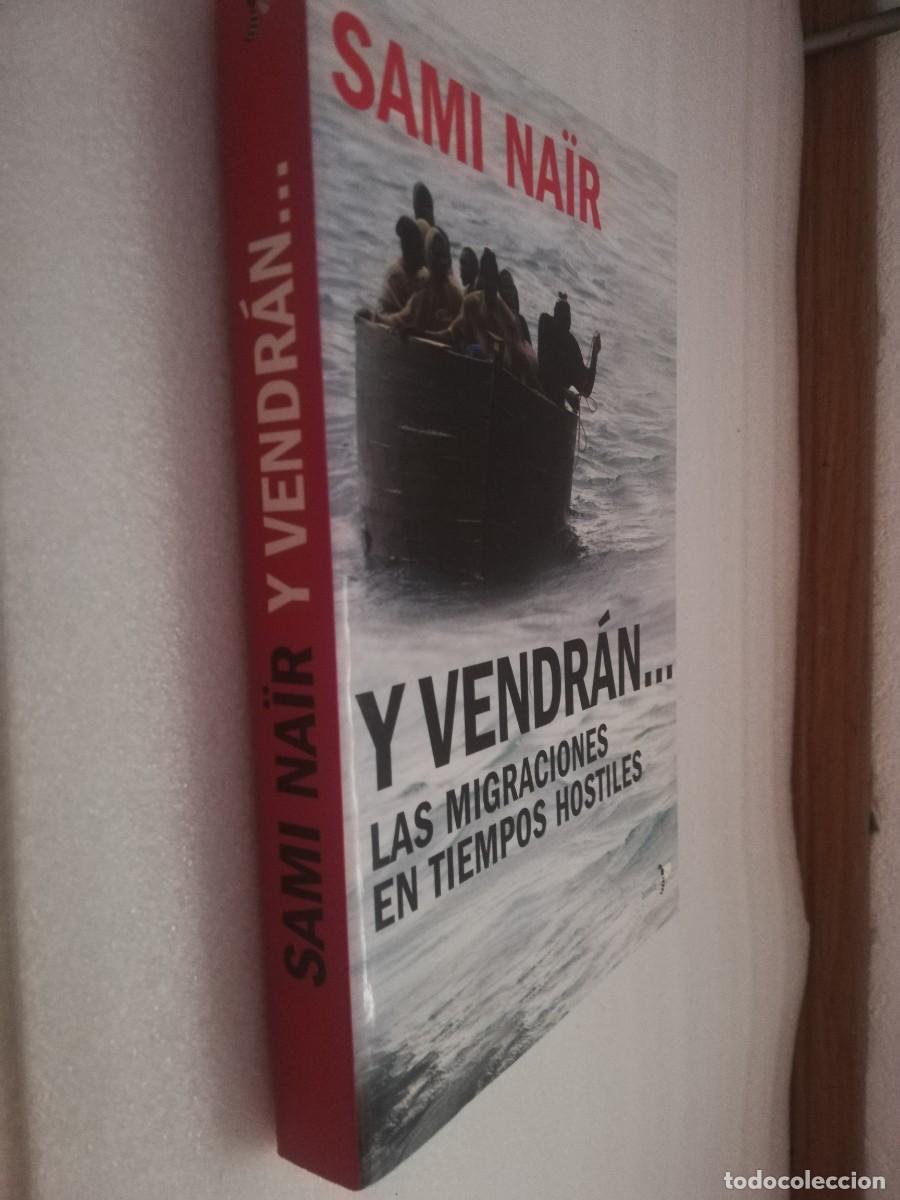 Libros de segunda mano: Y VENDRAN ... LAS MIGRACIONES EN TIEMPOS HOSTILES. - Foto 2