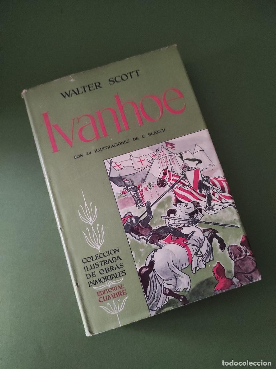 Libros de segunda mano: IVANHOE - Walter Scott/Editorial Cumbre - Foto 1