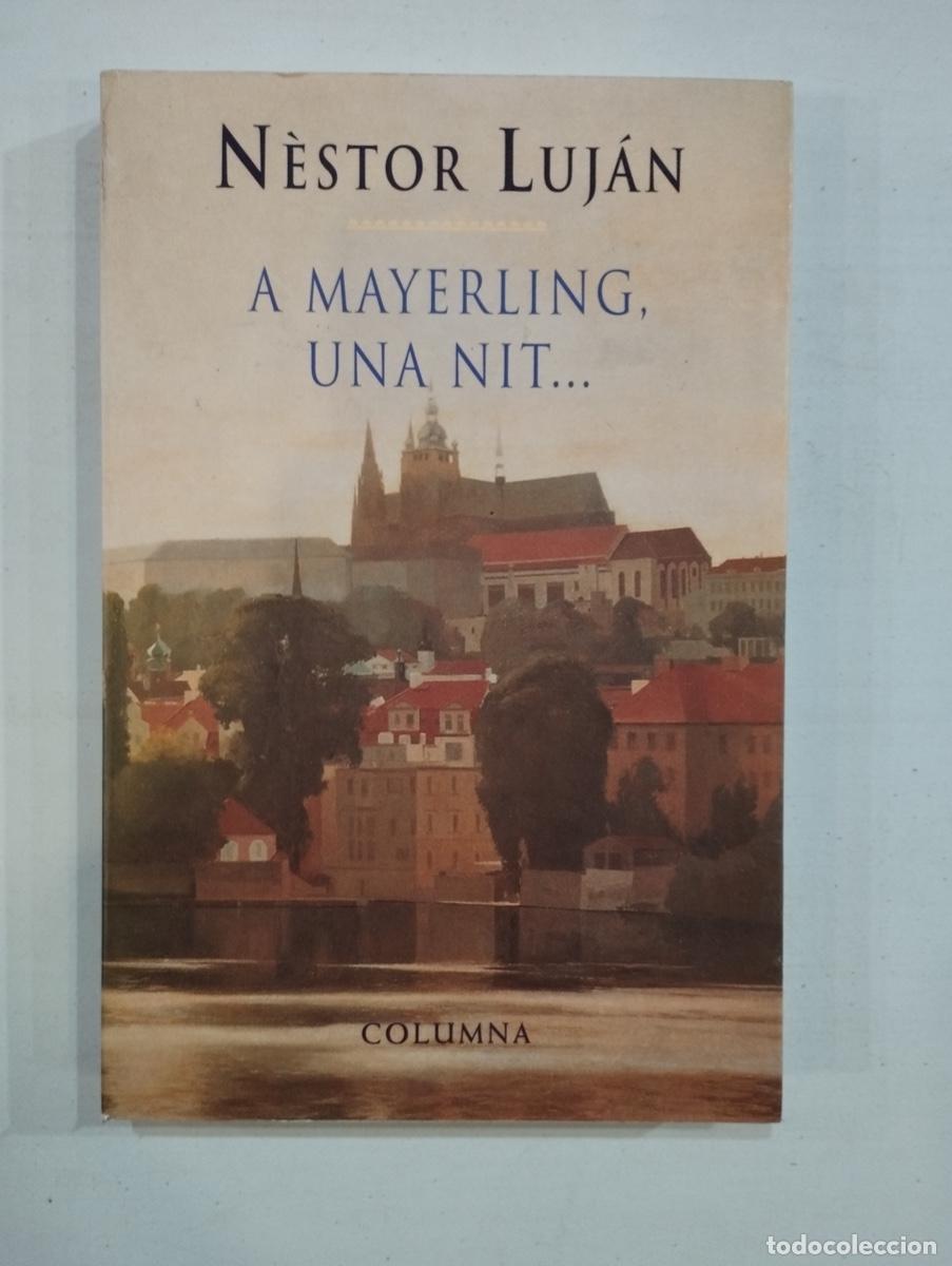 Libros de segunda mano: N&egrave;stor Lujan - A Mayerling, una nit... - Foto 1