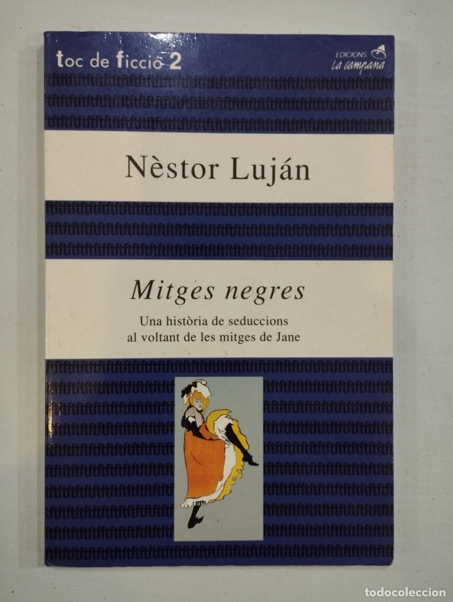 Libros de segunda mano: N&eacute;stor Luj&aacute;n - Mitges negres - Foto 1