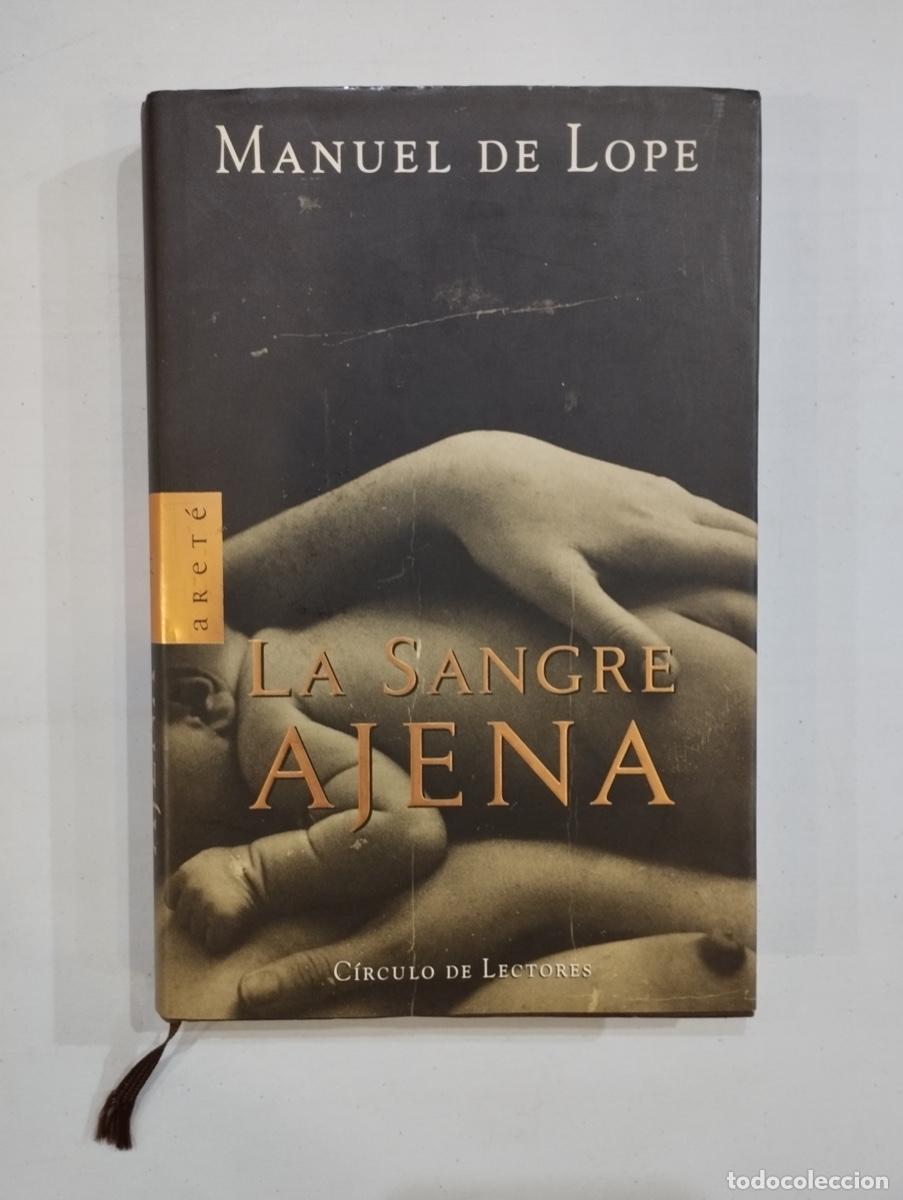 Libros de segunda mano: Manuel de Lope - La sangre ajena - Foto 1