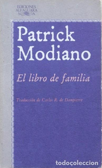 Libros de segunda mano: EL LIBRO DE FAMILIA - MODIANO, Patrick - Foto 1