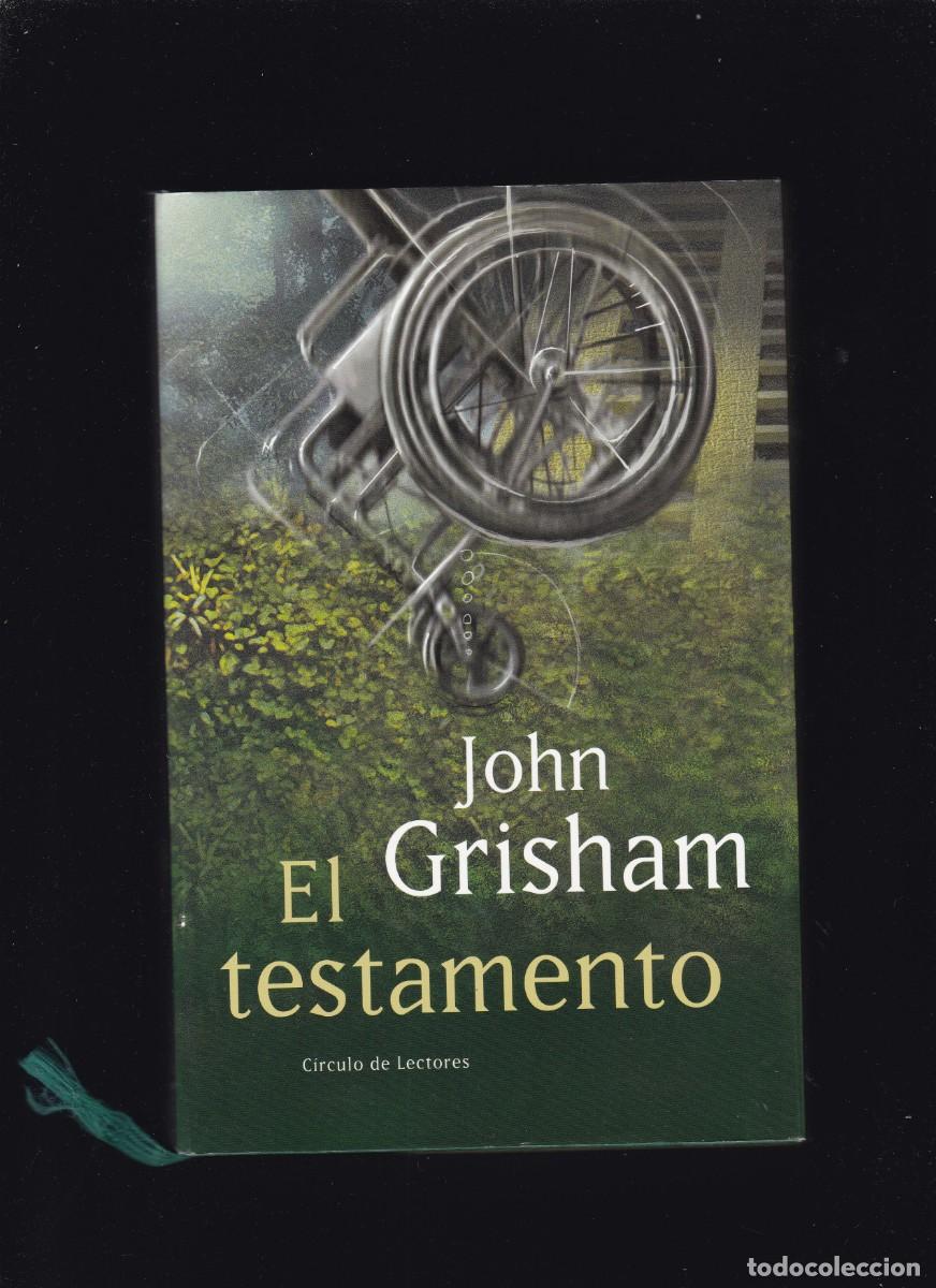 Libros de segunda mano: JOHN GRISHAM - EL TESTAMENTO - CIRCULO LECTORES 1999 - Foto 1