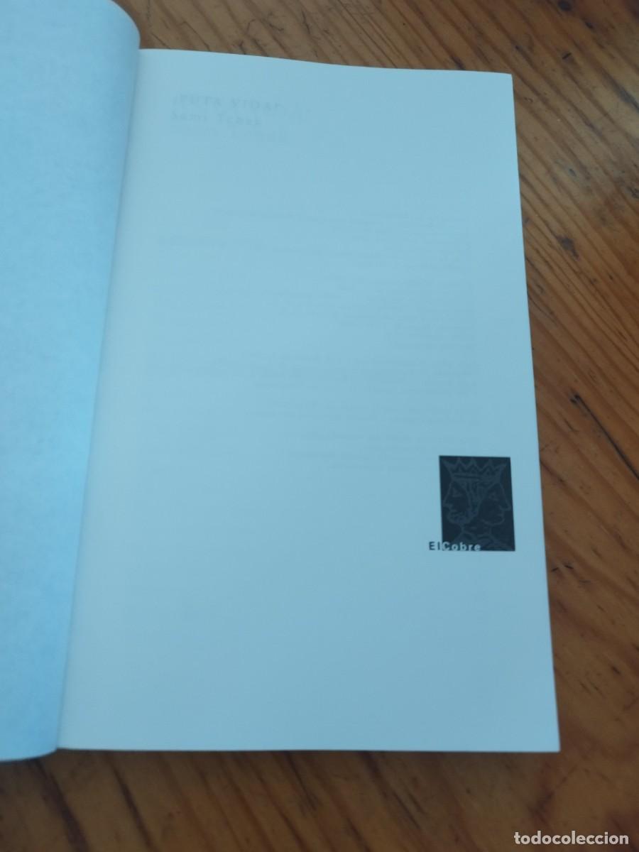 Libros de segunda mano: Puta vida. Sami Tchak. El Cobre. - Foto 2